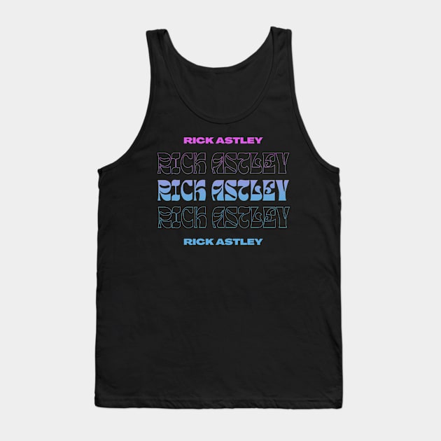 Rick Astley // Typography Fan Art Design Tank Top by bambangbuta